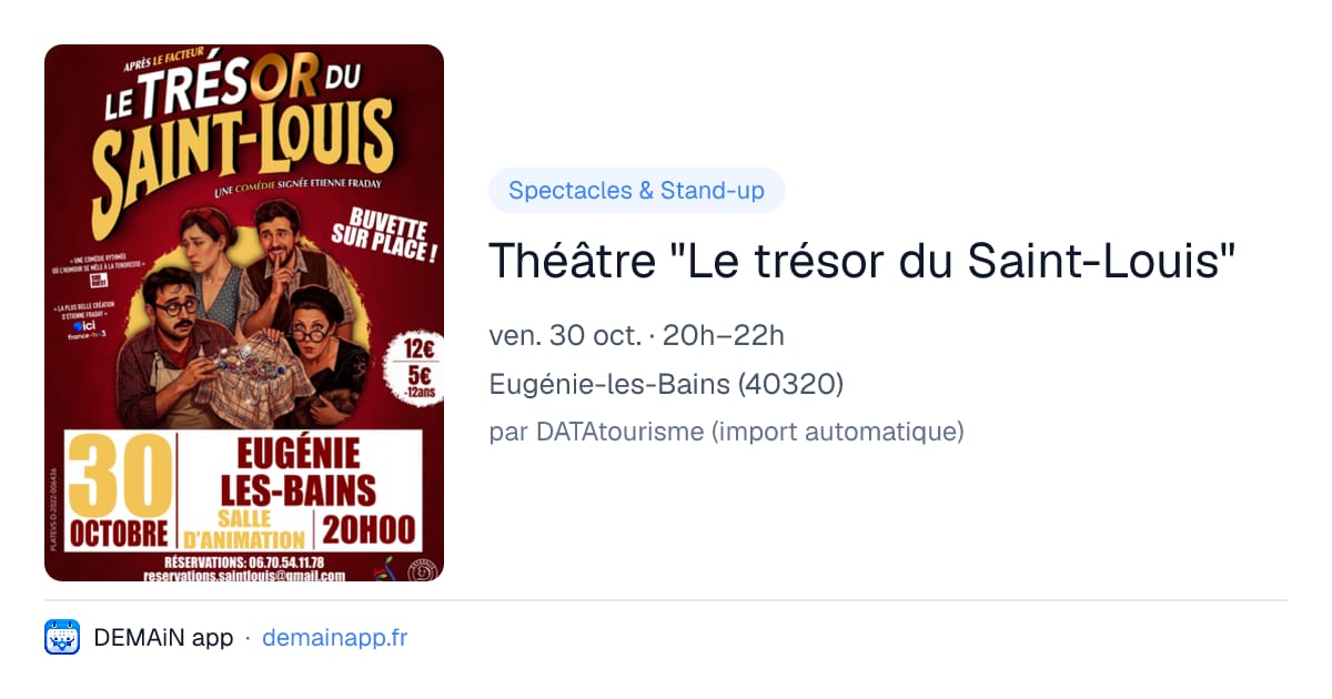 Théâtre "Le trésor du Saint-Louis" — Eugénie-les-Bains
