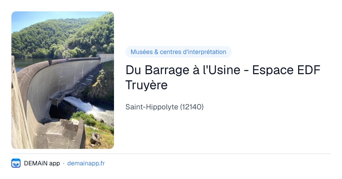 Du Barrage à l'Usine - Espace EDF Truyère — Saint-Hippolyte