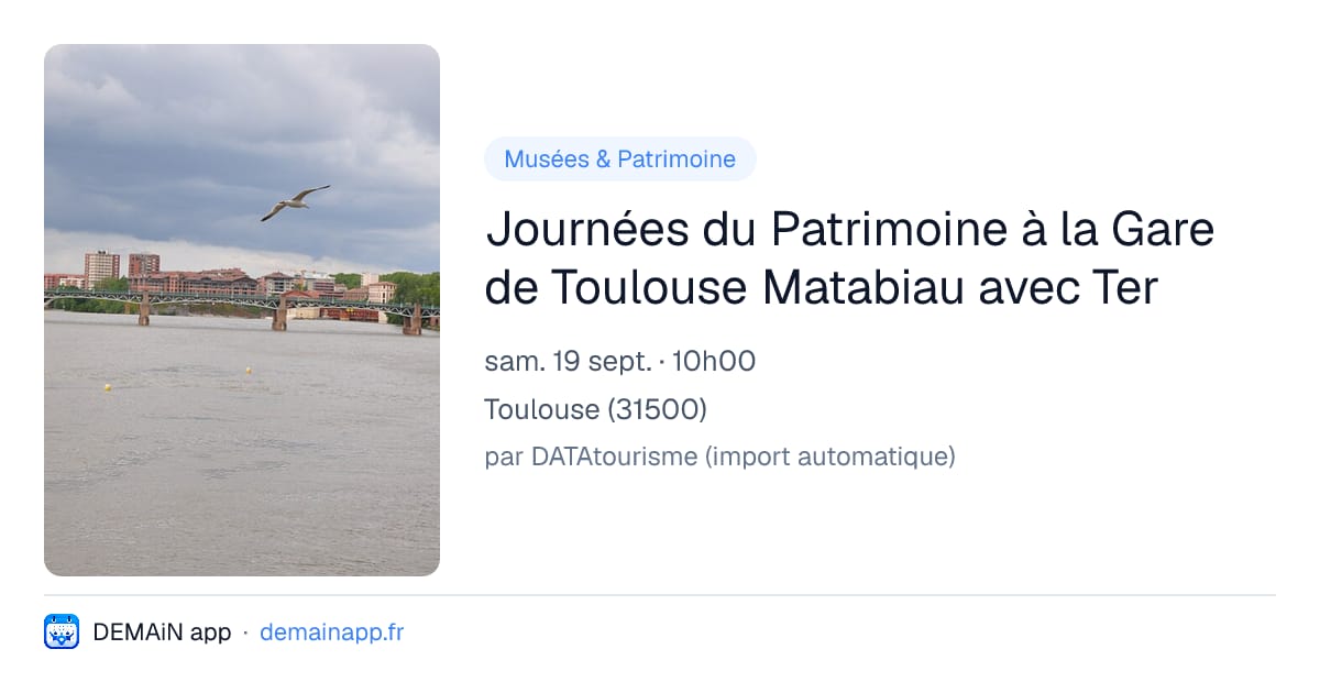 Journées du Patrimoine à la Gare de Toulouse Matabiau avec Ter — Toulouse