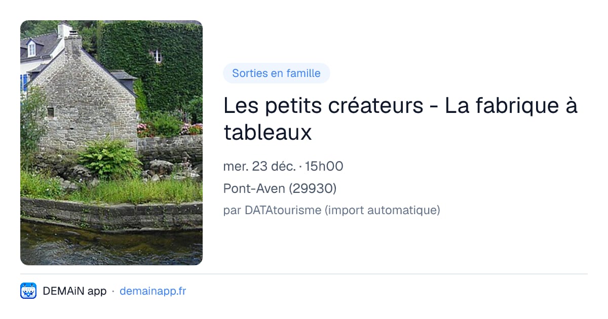 Les petits créateurs - La fabrique à tableaux — Pont-Aven