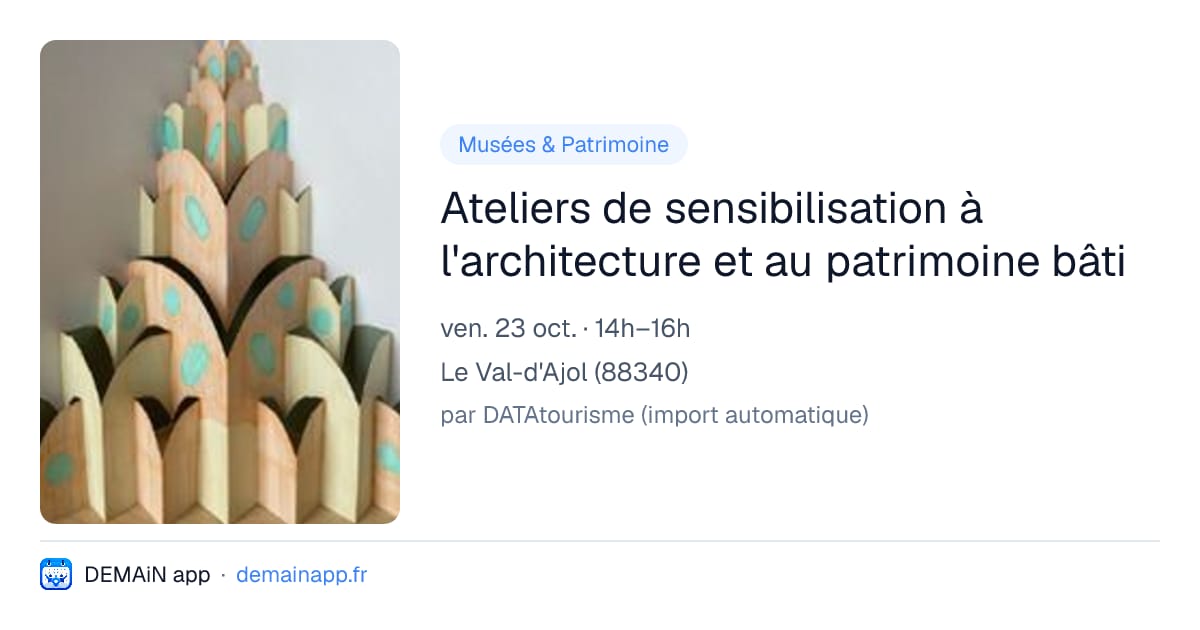 Ateliers de sensibilisation à l'architecture et au patrimoine bâti — Le Val-d'Ajol