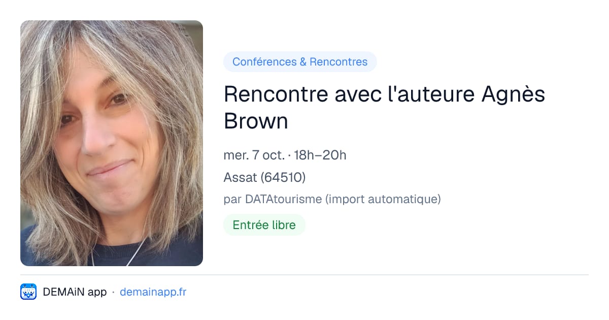 Rencontre avec l'auteure Agnès Brown — Assat