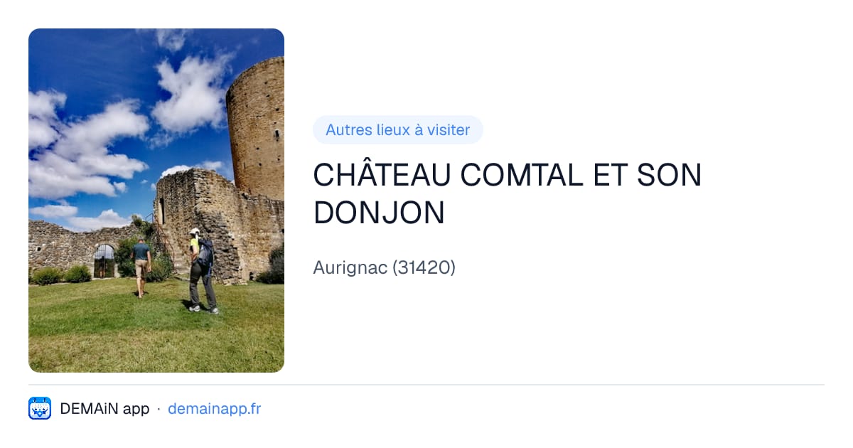 CHÂTEAU COMTAL ET SON DONJON — Aurignac