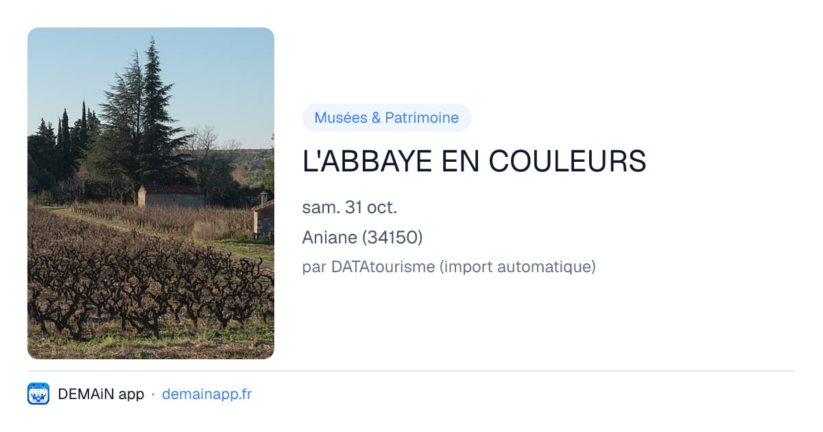 L'ABBAYE EN COULEURS — Aniane