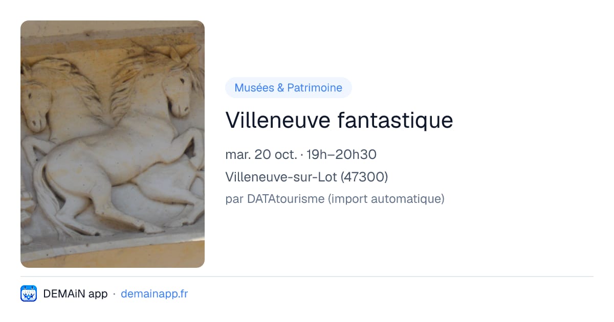 Villeneuve fantastique — Villeneuve-sur-Lot