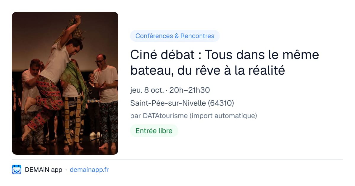 Ciné débat : Tous dans le même bateau, du rêve à la réalité — Saint-Pée-sur-Nivelle