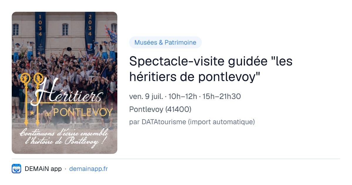 Spectacle-visite guidée "les héritiers de pontlevoy" — Pontlevoy
