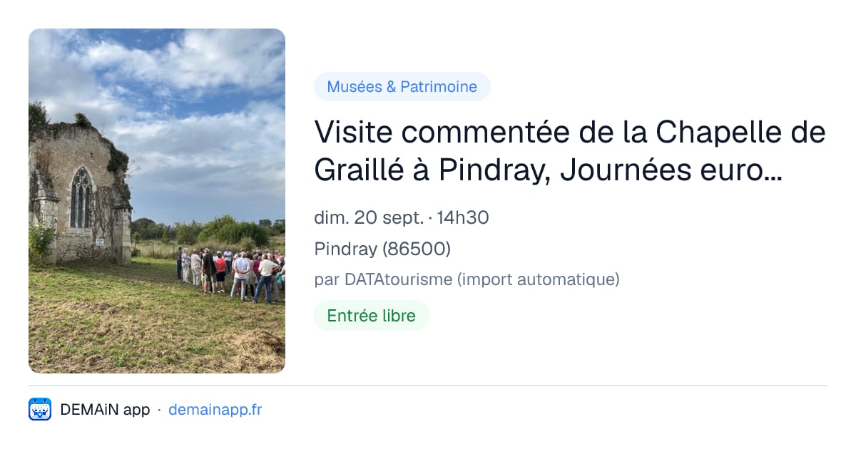 Visite commentée de la Chapelle de Graillé à Pindray, Journées européennes du patrimoine — Pindray