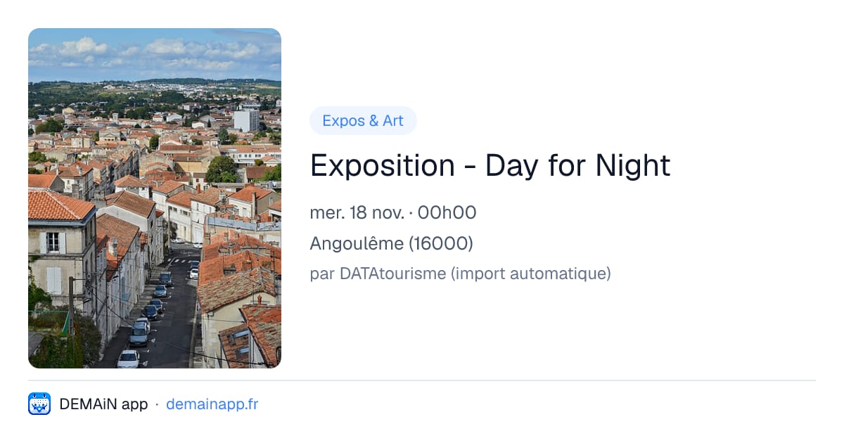 Exposition - Day for Night — Angoulême