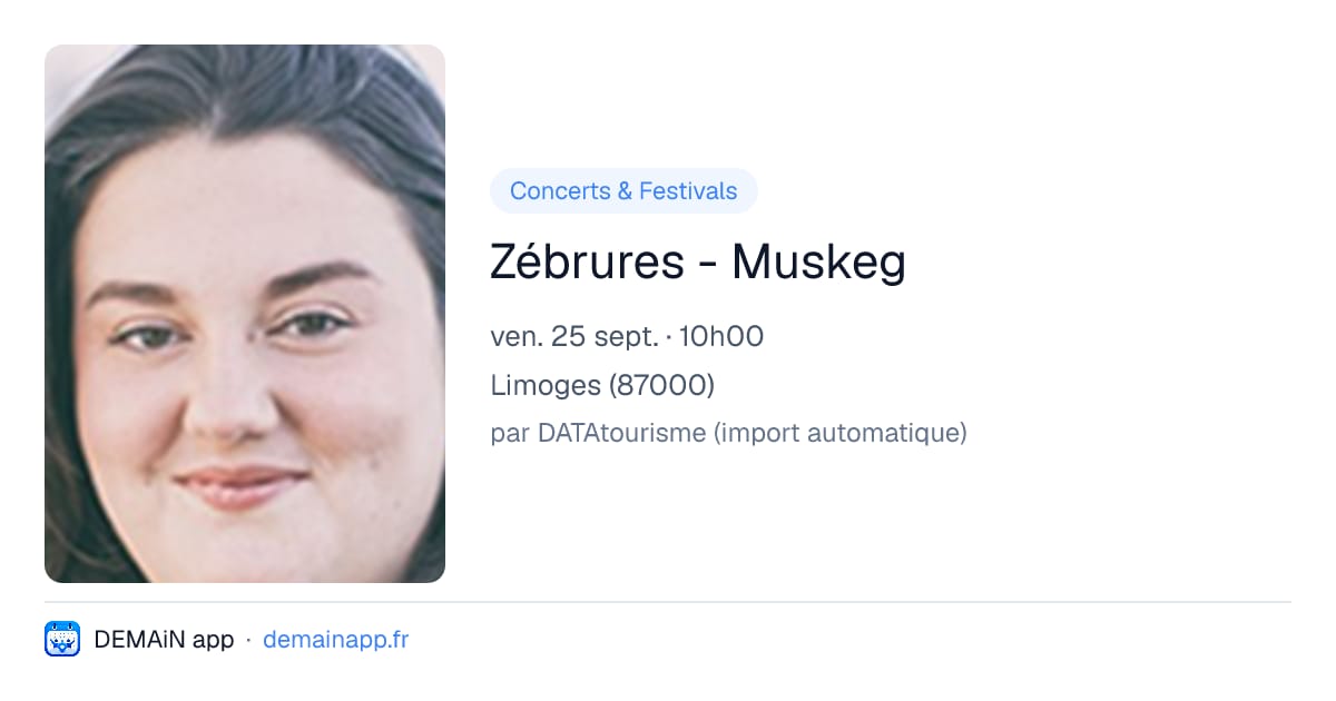 Zébrures - Muskeg — Limoges