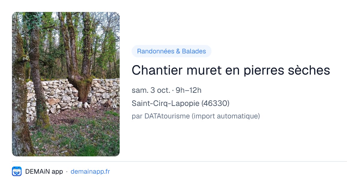 Chantier muret en pierres sèches — Saint-Cirq-Lapopie