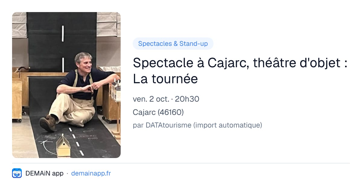 Spectacle à Cajarc, théâtre d'objet : La tournée — Cajarc