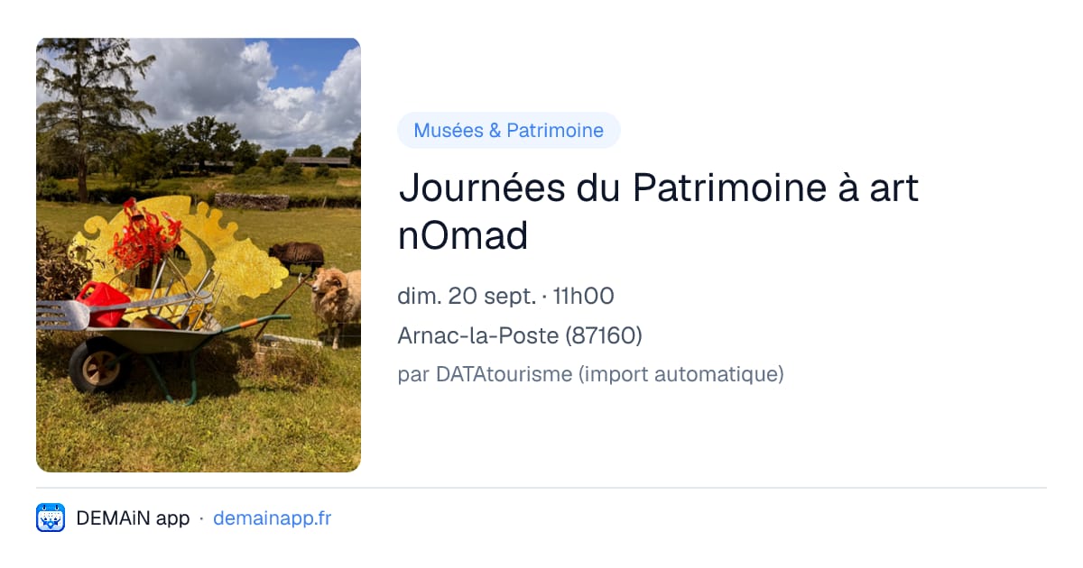 Journées du Patrimoine à art nOmad — Arnac-la-Poste