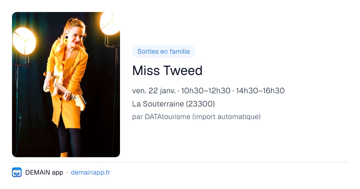 Miss Tweed — La Souterraine