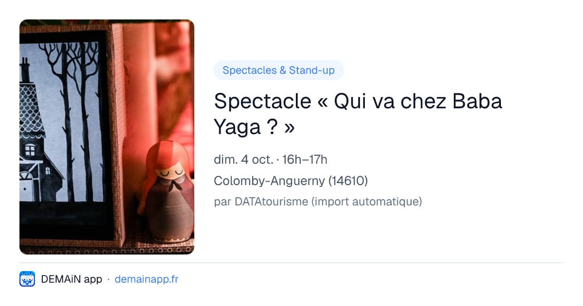 Spectacle « Qui va chez Baba Yaga ? » — Colomby-Anguerny