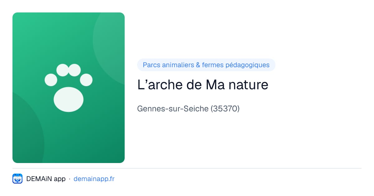 L’arche de Ma nature — Gennes-sur-Seiche