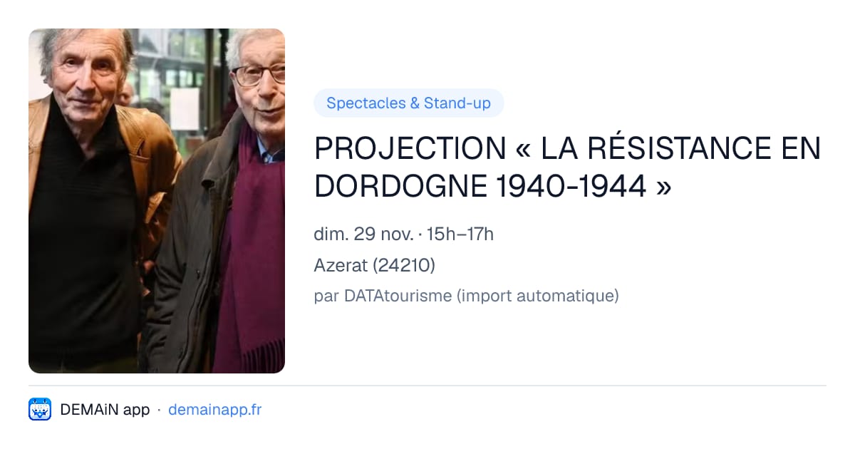PROJECTION « LA RÉSISTANCE EN DORDOGNE 1940-1944 » — Azerat