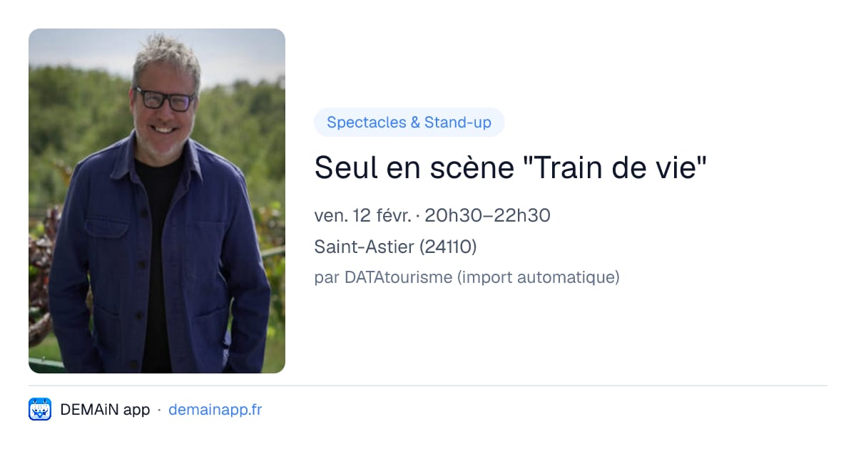 Seul en scène "Train de vie" — Saint-Astier