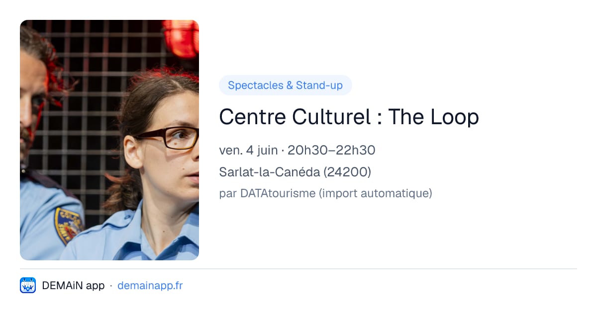 Centre Culturel : The Loop — Sarlat-la-Canéda