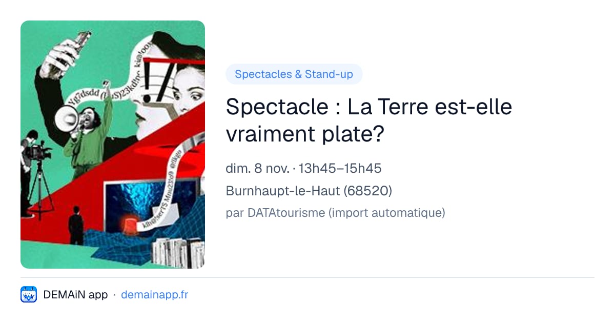 Spectacle : La Terre est-elle vraiment plate? — Burnhaupt-le-Haut