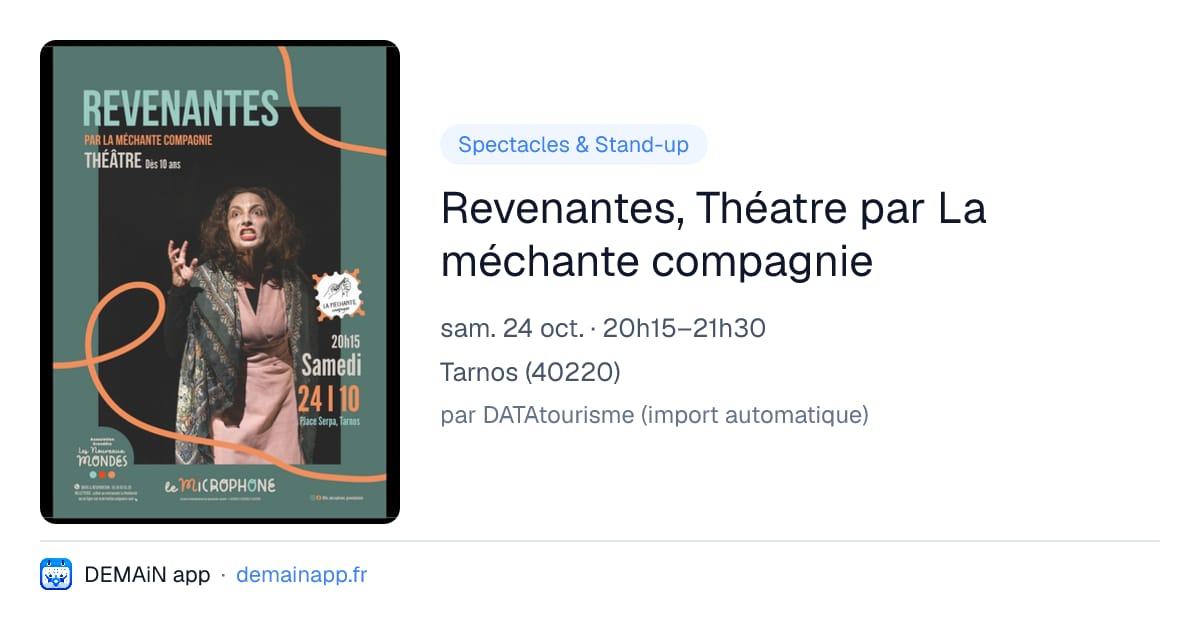 Revenantes, Théatre par La méchante compagnie — Tarnos