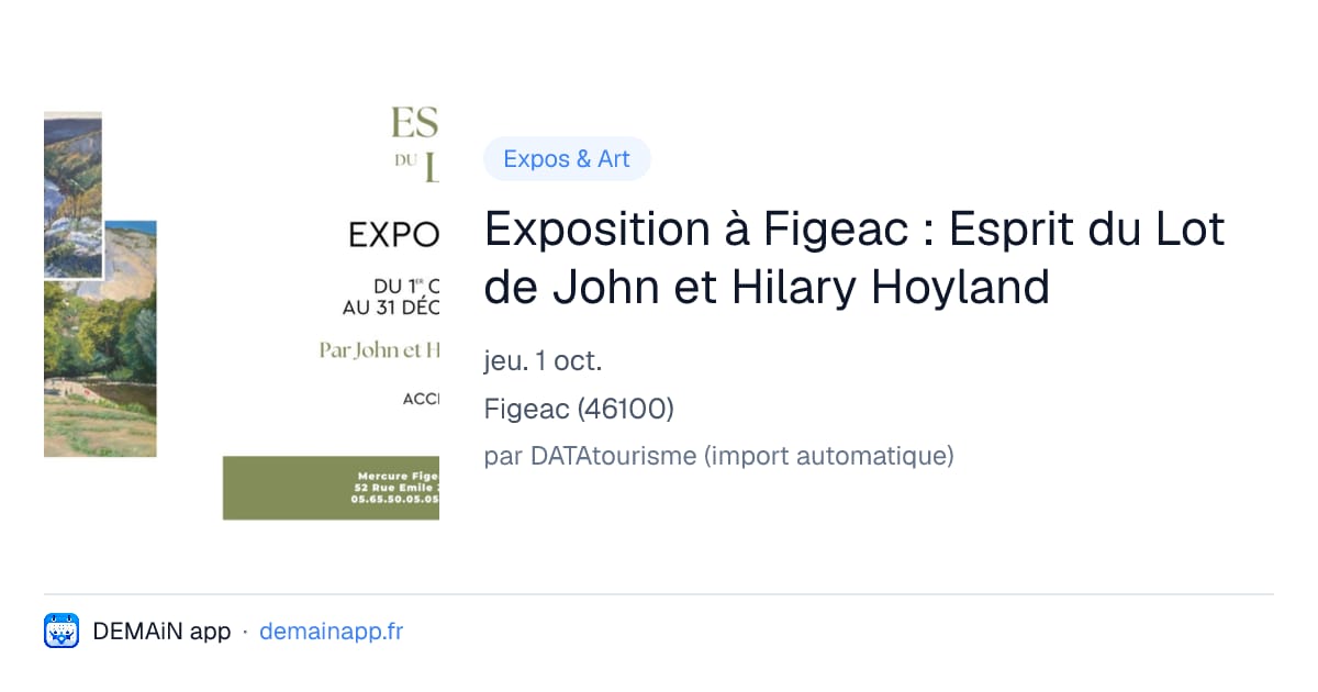 Exposition à Figeac : Esprit du Lot de John et Hilary Hoyland — Figeac