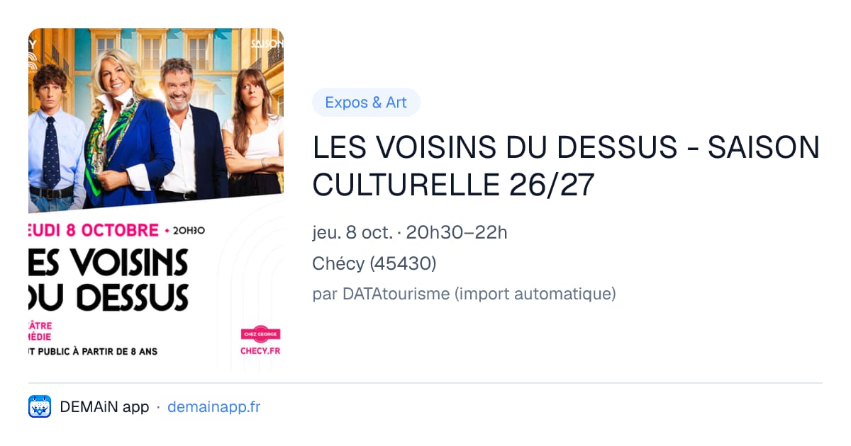LES VOISINS DU DESSUS - SAISON CULTURELLE 26/27 — Chécy