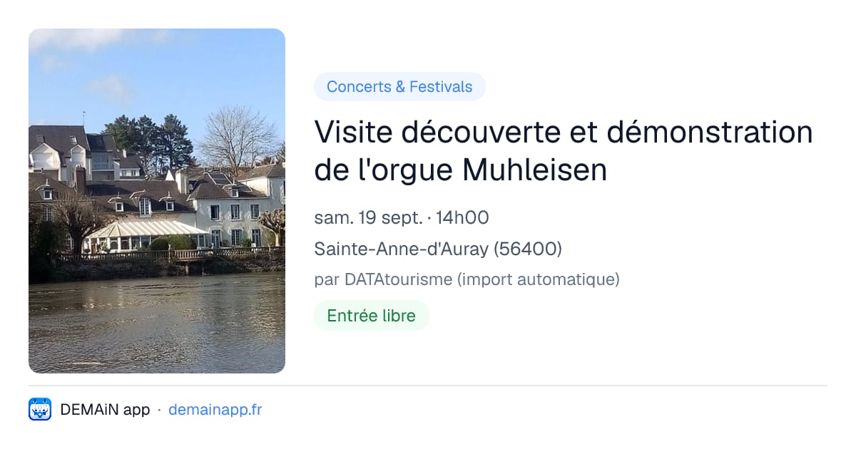 Visite découverte et démonstration de l'orgue Muhleisen — Sainte-Anne-d'Auray