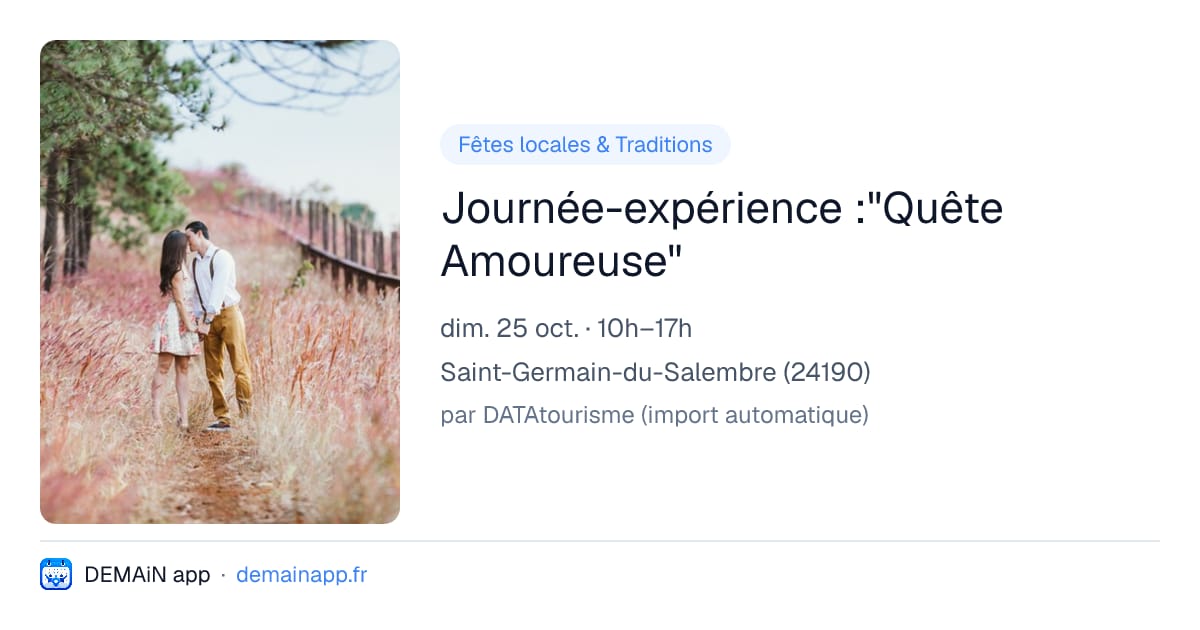 Journée-expérience :"Quête Amoureuse" — Saint-Germain-du-Salembre