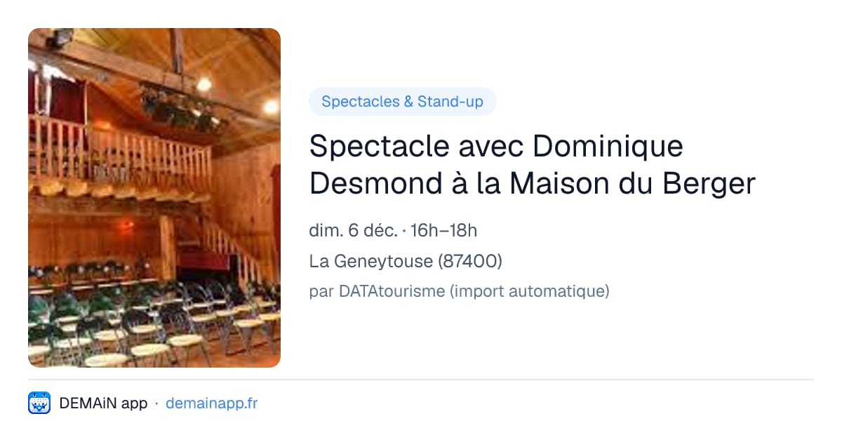 Spectacle avec Dominique Desmond à la Maison du Berger — La Geneytouse