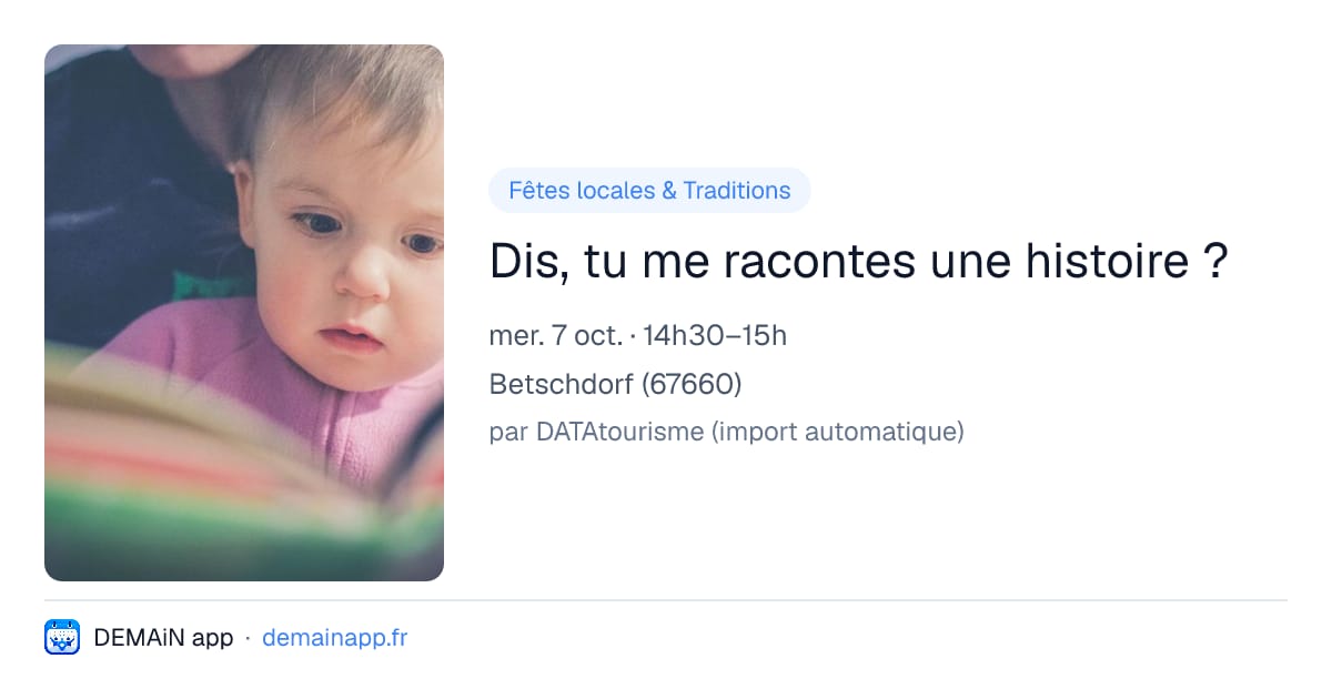Dis, tu me racontes une histoire ? — Betschdorf