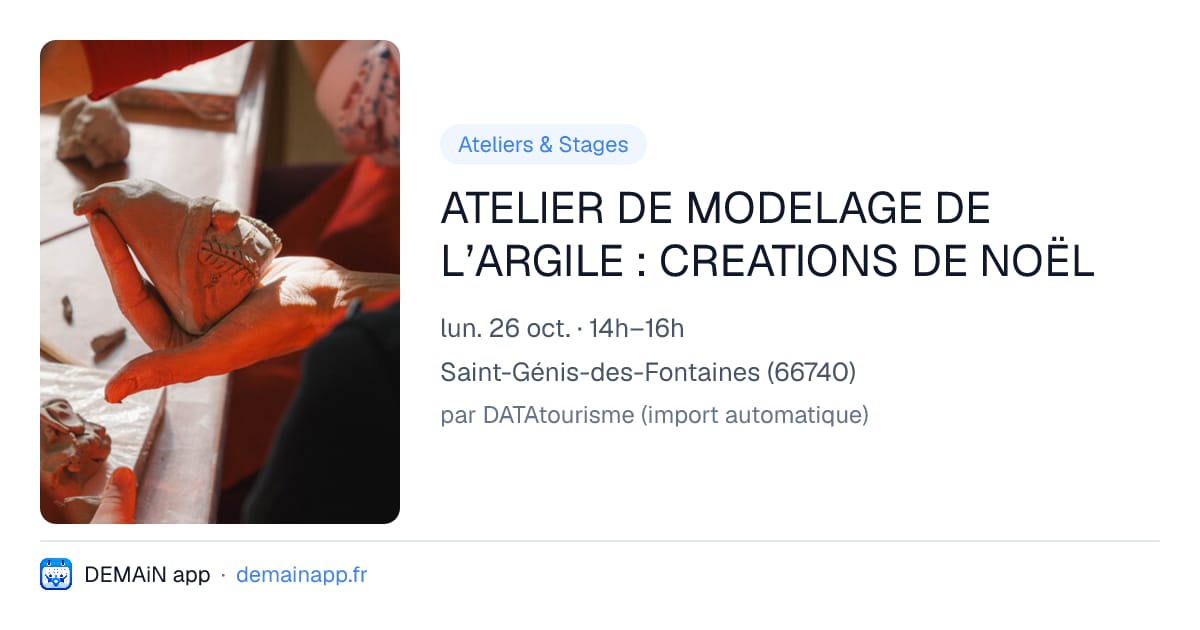ATELIER DE MODELAGE DE L’ARGILE : CREATIONS DE NOËL — Saint-Génis-des-Fontaines