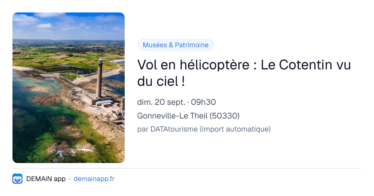 Vol en hélicoptère : Le Cotentin vu du ciel ! — Gonneville-Le Theil