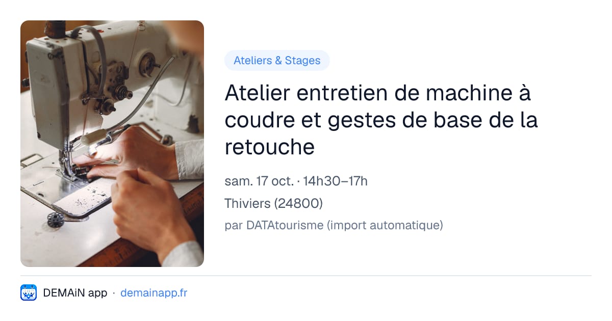 Atelier entretien de machine à coudre et gestes de base de la retouche — Thiviers