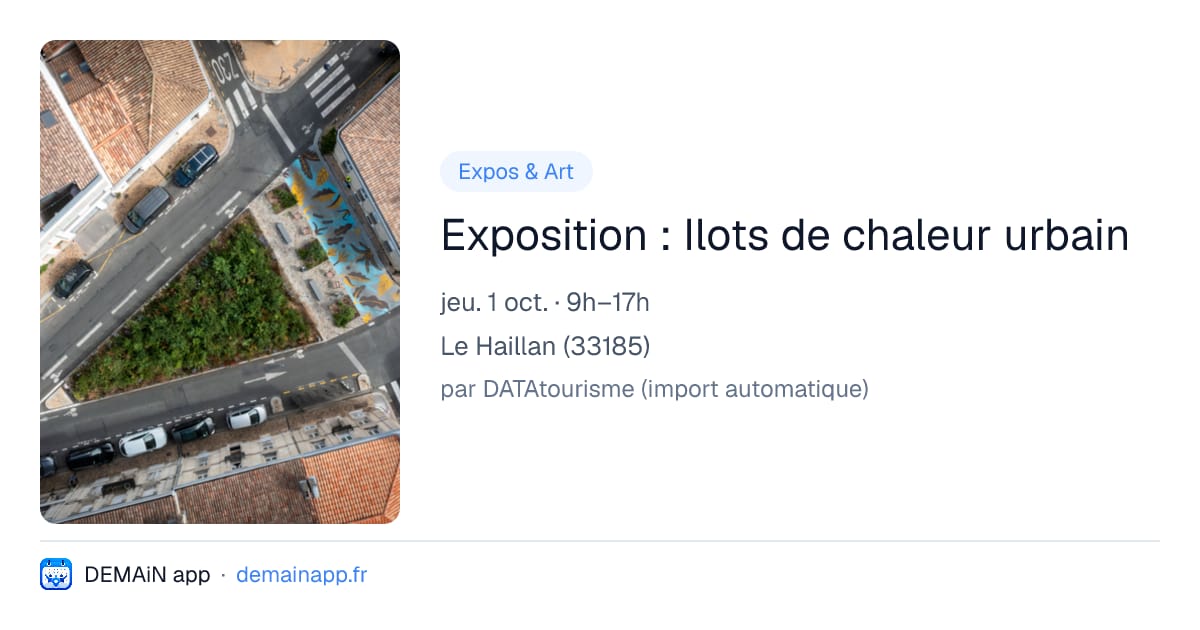 Exposition : Ilots de chaleur urbain — Le Haillan