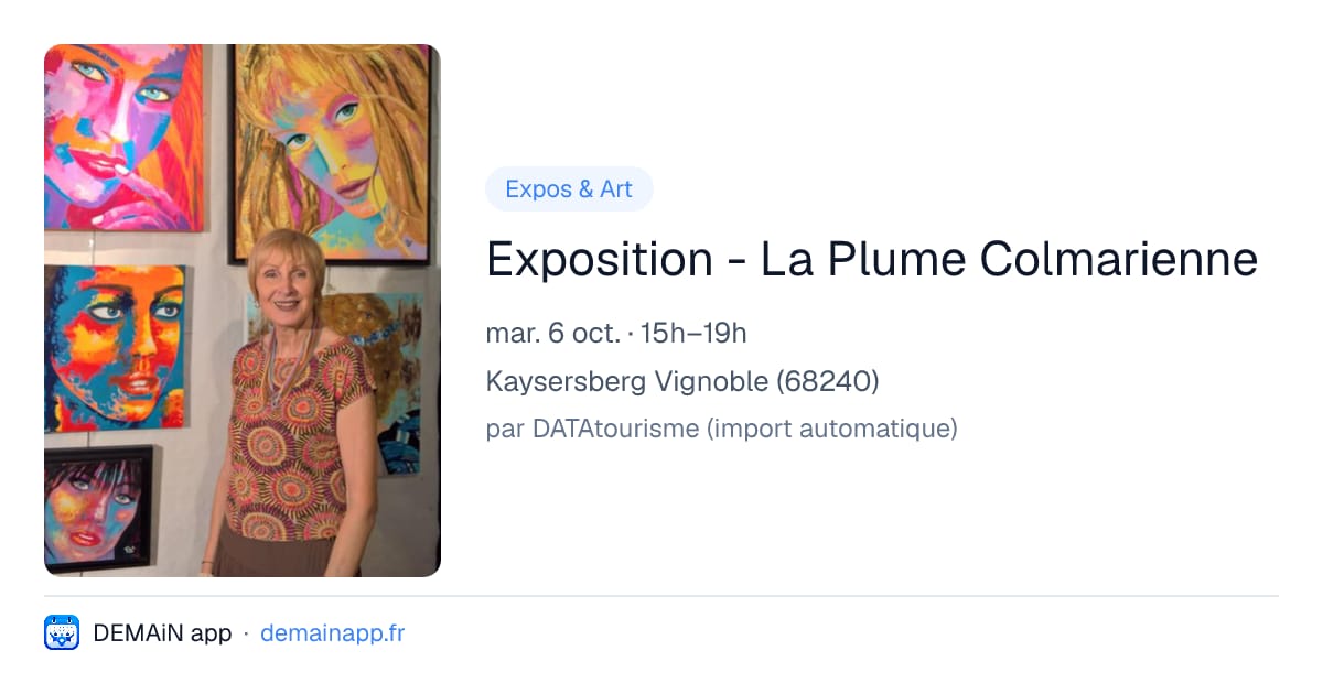 Exposition - La Plume Colmarienne — Kaysersberg Vignoble