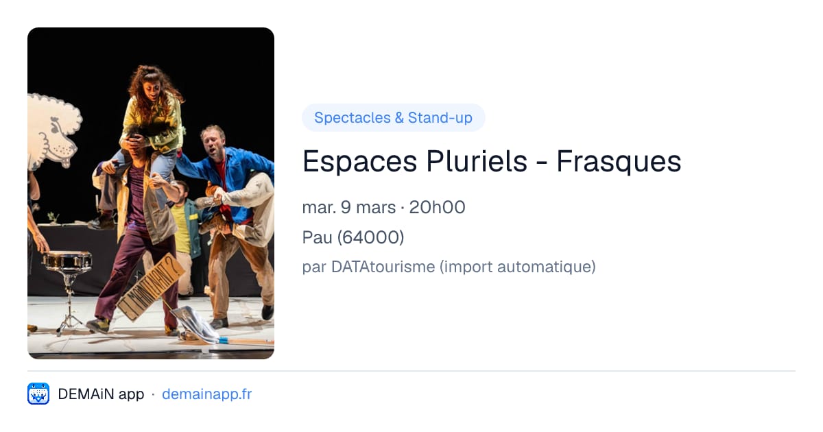 Espaces Pluriels - Frasques — Pau
