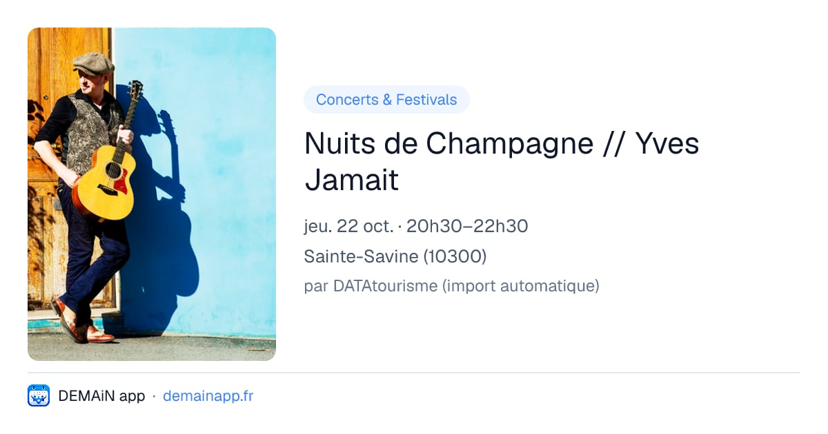 Nuits de Champagne // Yves Jamait — Sainte-Savine
