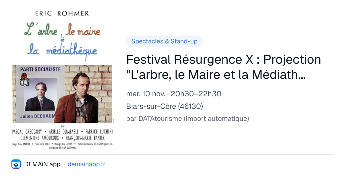Festival Résurgence X : Projection "L'arbre, le Maire et la Médiathèque" d'Eric Rohmer — Biars-sur-Cère