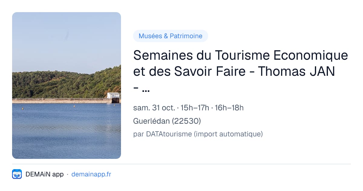 Semaines du Tourisme Economique et des Savoir Faire - Thomas JAN - Couturier — Guerlédan