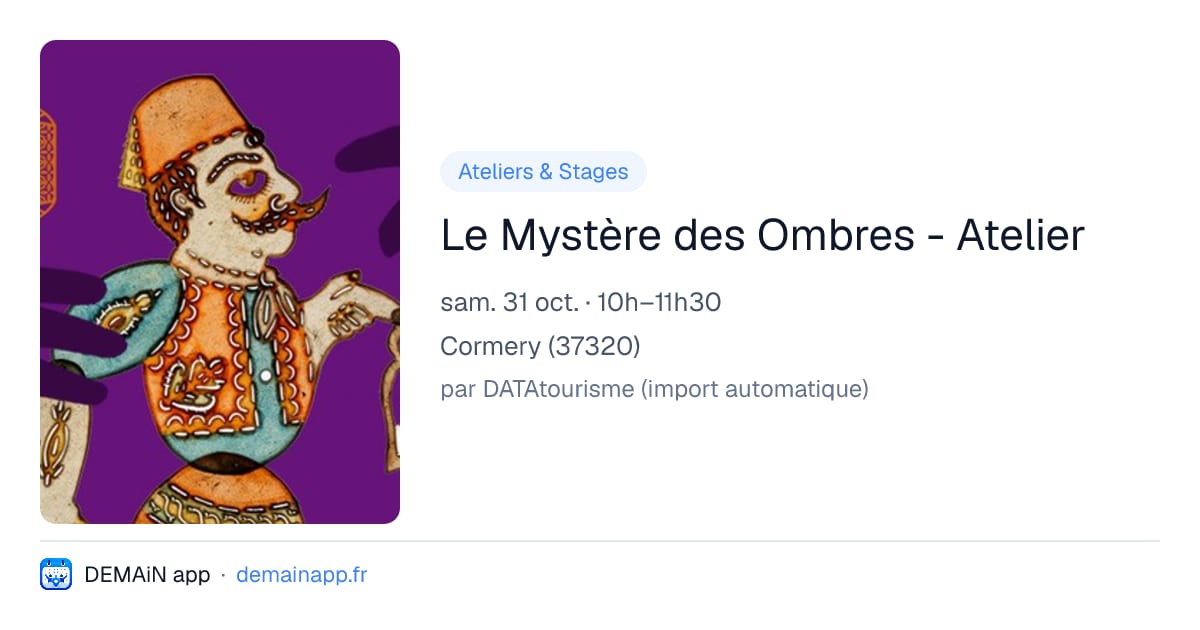 Le Mystère des Ombres - Atelier — Cormery