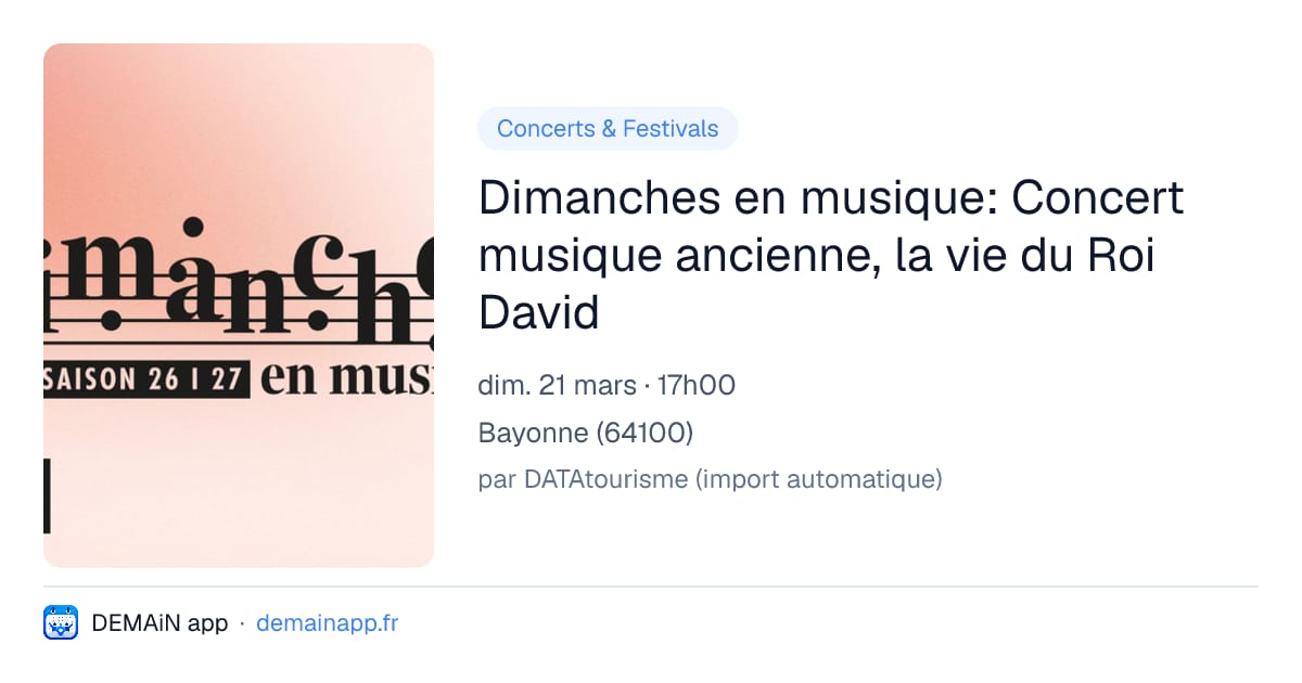 Dimanches en musique: Concert musique ancienne, la vie du Roi David — Bayonne