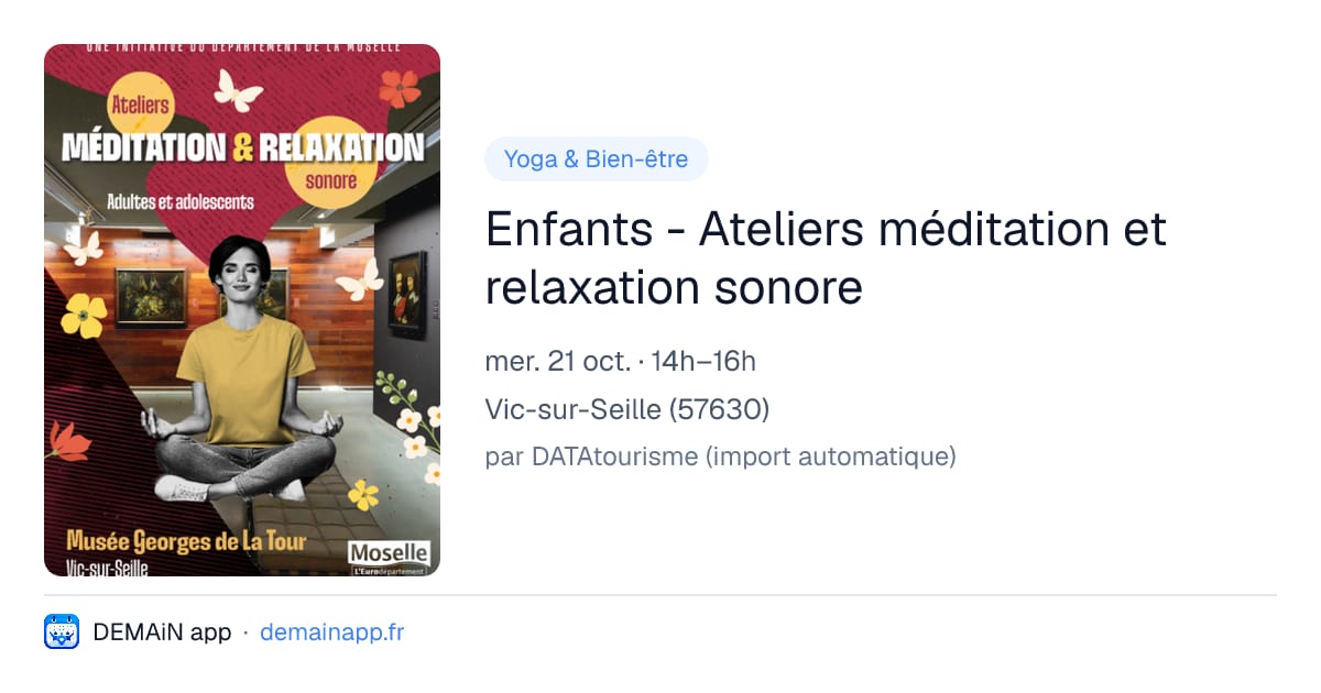 Enfants - Ateliers méditation et relaxation sonore — Vic-sur-Seille