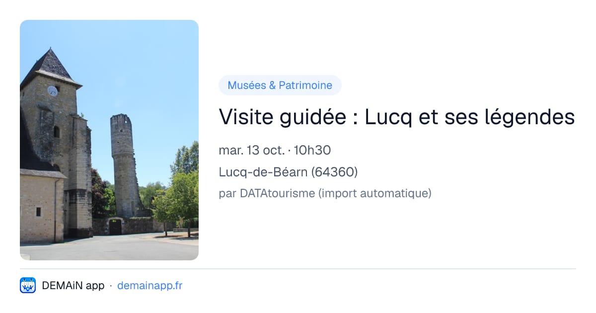 Visite guidée : Lucq et ses légendes — Lucq-de-Béarn