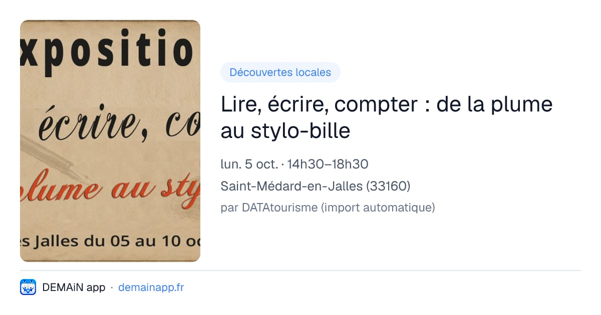 Lire, écrire, compter : de la plume au stylo-bille — Saint-Médard-en-Jalles