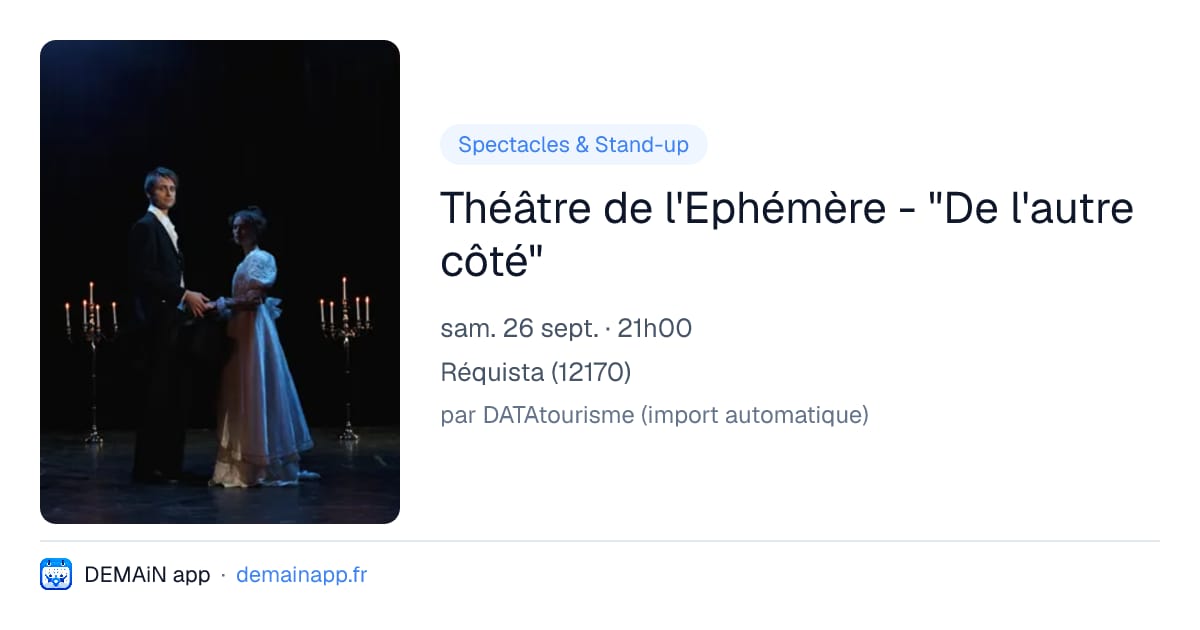 Théâtre de l'Ephémère - "De l'autre côté" — Réquista