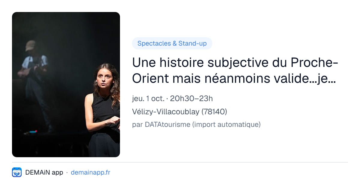 Une histoire subjective du Proche-Orient mais néanmoins valide...je pense — Vélizy-Villacoublay