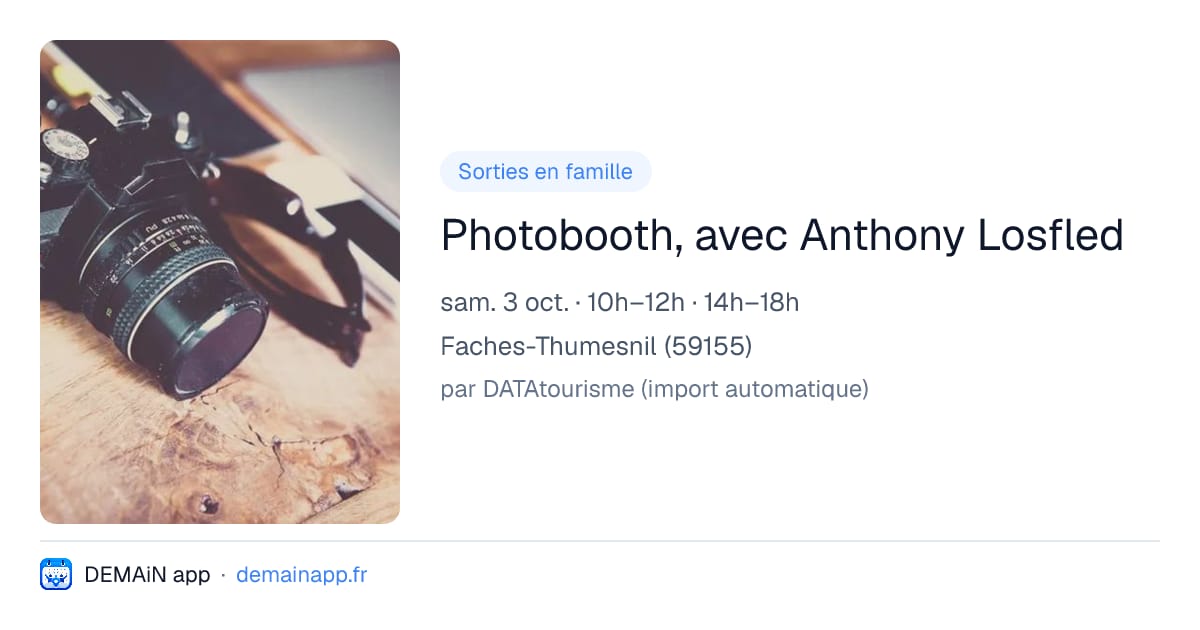 Photobooth, avec Anthony Losfled — Faches-Thumesnil