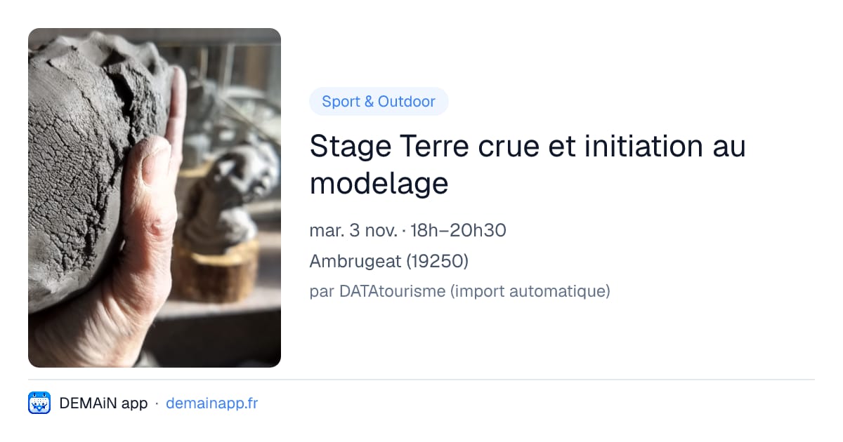 Stage Terre crue et initiation au modelage — Ambrugeat