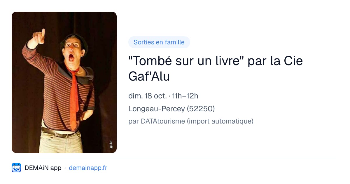 "Tombé sur un livre" par la Cie Gaf'Alu — Longeau-Percey